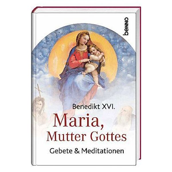 Maria, Mutter Gottes, Benedikt XVI.