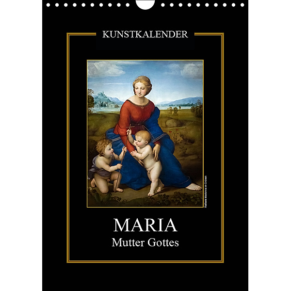 Maria - Mutter Gottes (Wandkalender 2019 DIN A4 hoch), Alexander Bartek
