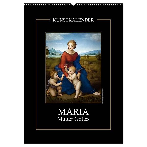 Maria - Mutter Gottes (Wandkalender 2024 DIN A2 hoch), CALVENDO Monatskalender, Alexander Bartek