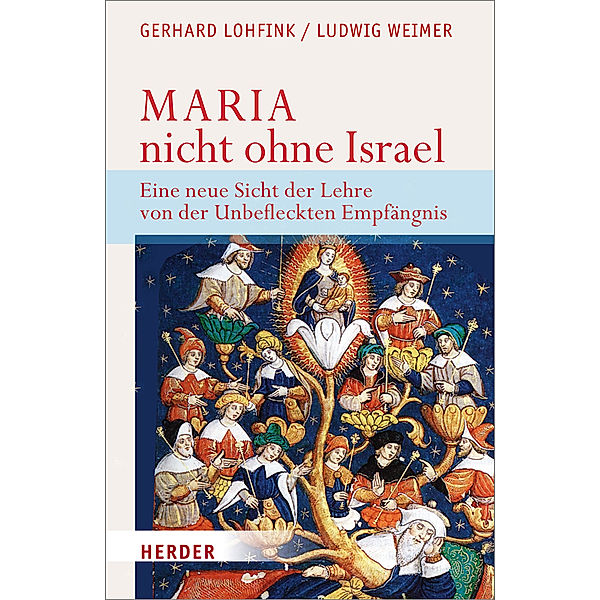 Maria - nicht ohne Israel, Gerhard Lohfink, Ludwig Weimer