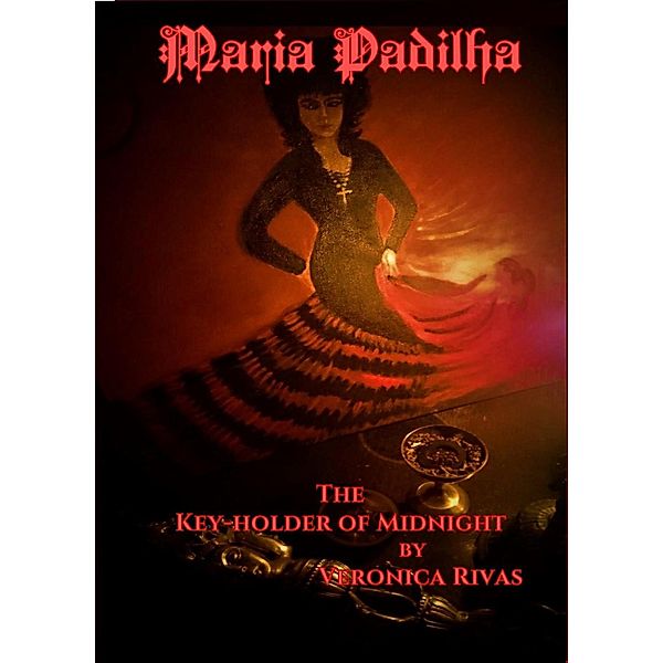 Maria Padilha (The Divine Dark Feminine, #3) / The Divine Dark Feminine, Veronica Rivas