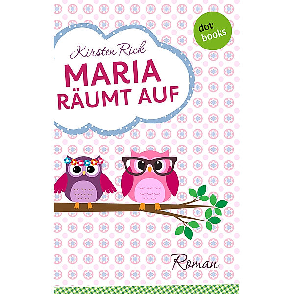 Maria räumt auf, Kirsten Rick