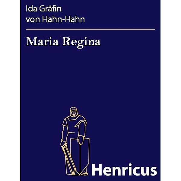 Maria Regina, Ida Gräfin von Hahn-Hahn