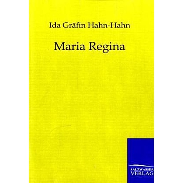 Maria Regina, Ida Gräfin von Hahn-Hahn