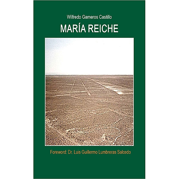 Maria Reiche, Wilfredo Gameros