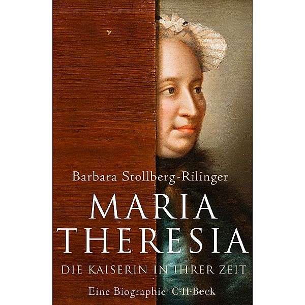 Maria Theresia, Barbara Stollberg-Rilinger