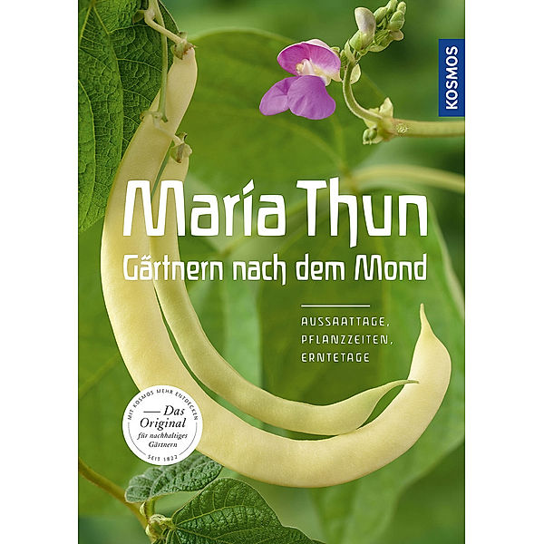 Maria Thun - Gärtnern nach dem Mond, Maria Thun