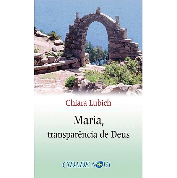 Maria, transparência de Deus, Chiara Lubich