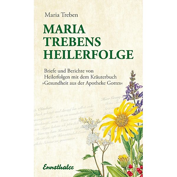 Maria Trebens Heilerfolge, Maria Treben