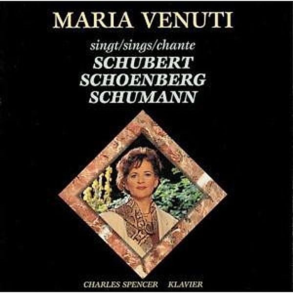 Maria Venuti Sings Schubert,Schoenberg,Schumann, M. Venuti