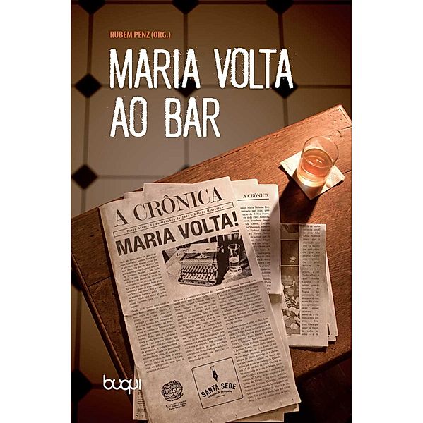 Maria Volta ao Bar, Rubem Penz