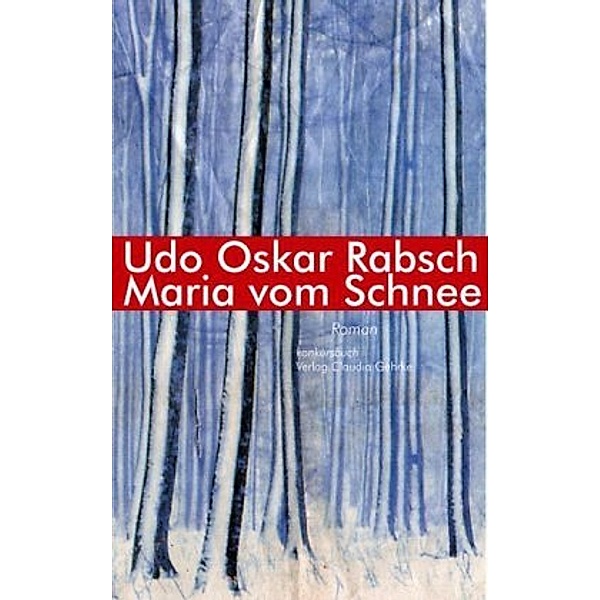 Maria vom Schnee, Udo O. Rabsch