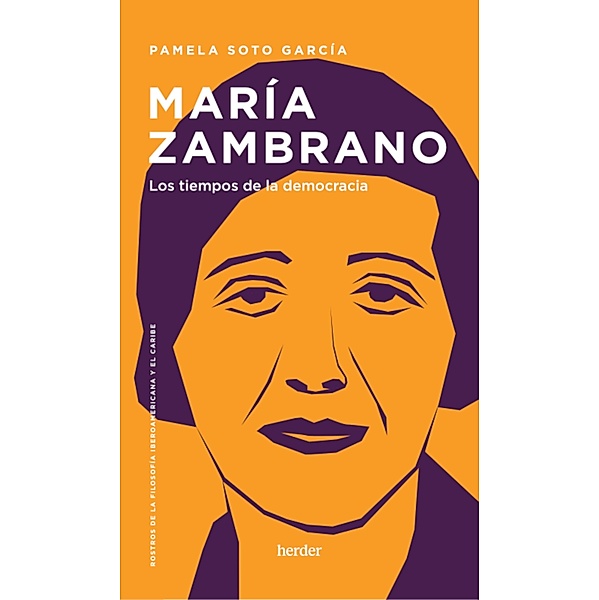 María Zambrano / Rostros de la filosofía iberoamericana y el Caribe, Pamela Soto