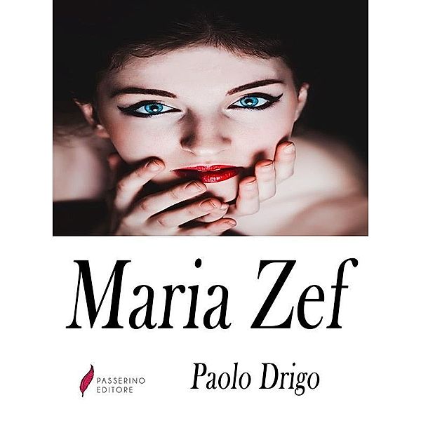 Maria Zef, Paola Drigo