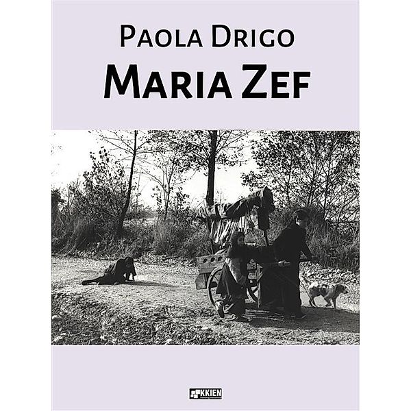 Maria Zef / Fuori dal coro Bd.18, Paola Drigo