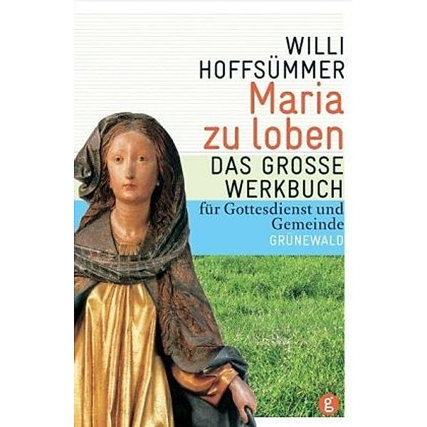 Maria zu loben, Willi Hoffsümmer