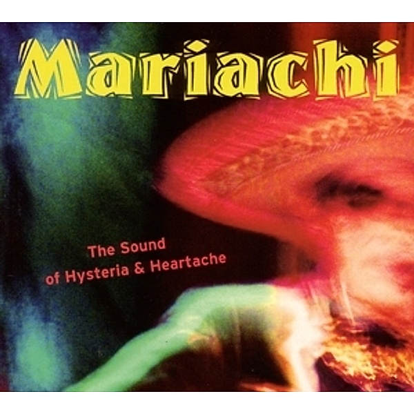 Mariachi-The Sound Of Hysteria And Heartache, Diverse Interpreten