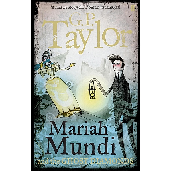 Mariah Mundi and the Ghost Diamonds, G. P. Taylor