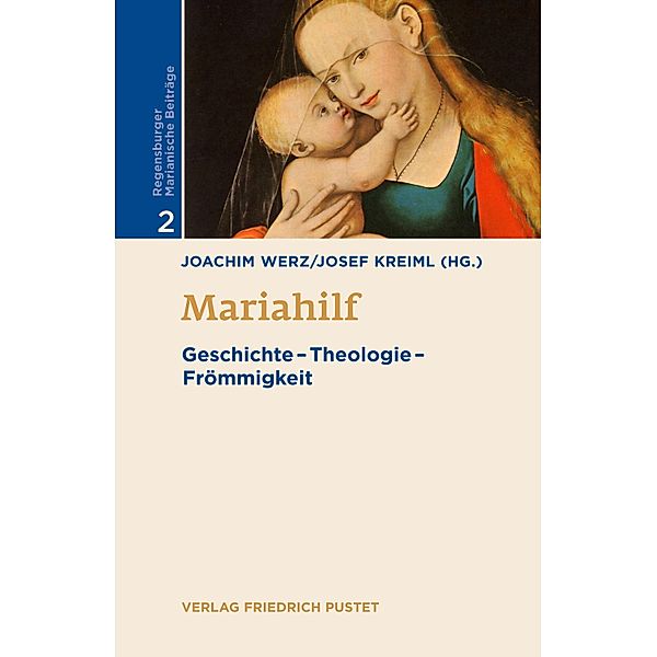 Mariahilf / Regensburger Marianische Beiträge Bd.2