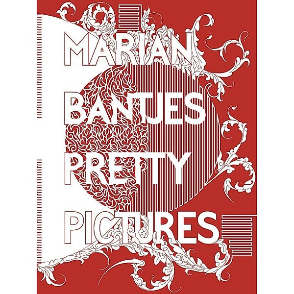 Marian Bantjes Pretty Pictures, Marian Bantjes