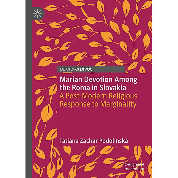 Marian Devotion Among the Roma in Slovakia, Tatiana Zachar Podolinská