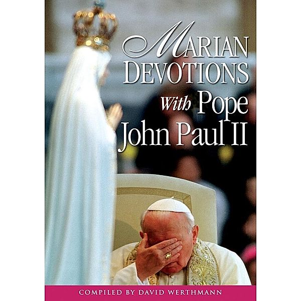 Marian Devotions With Pope John Paul II / Liguori