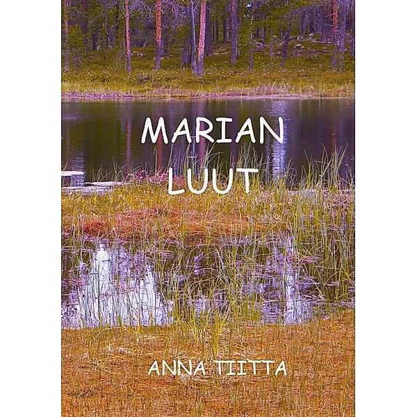 Marian luut, Anna Tiitta