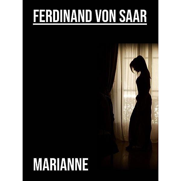 Marianne, Ferdinand Von Saar