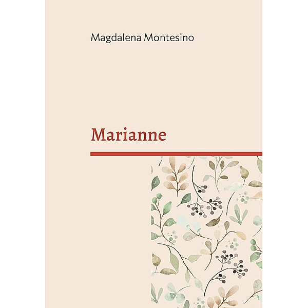 Marianne, Magdalena Montesino