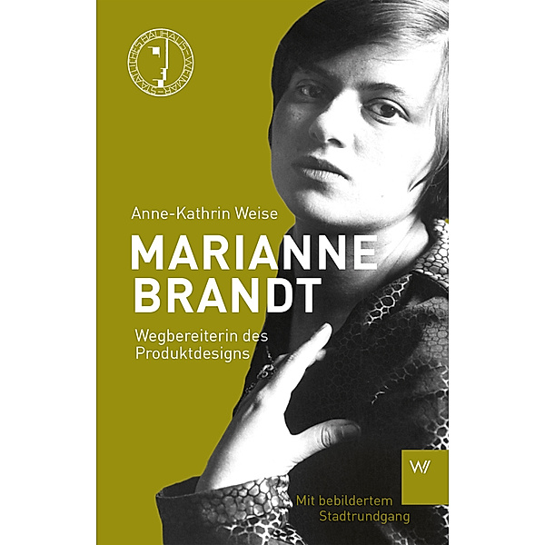Marianne Brandt, Anne-Kathrin Weise