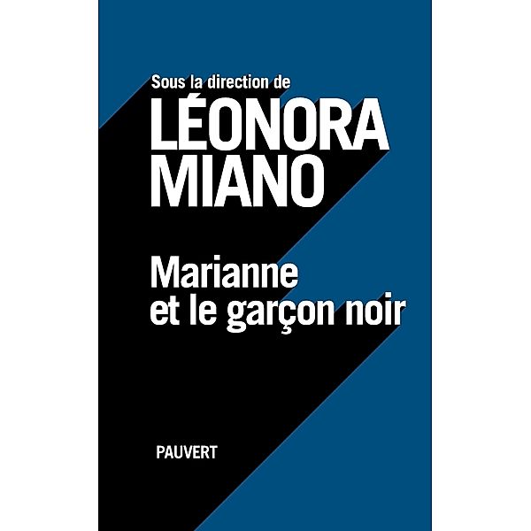 Marianne et le garçon noir / Littérature française, Leonora Miano