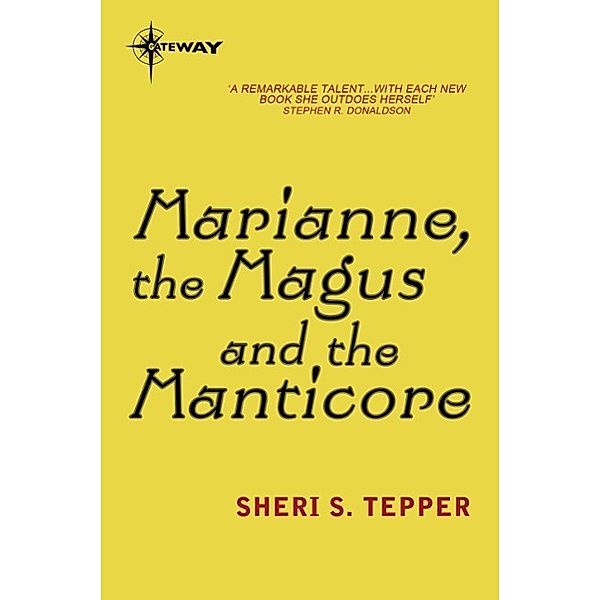 Marianne, the Magus and the Manticore, Sheri S. Tepper