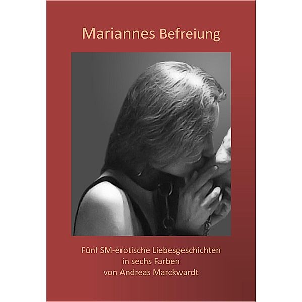 Mariannes Befreiung, Andreas M