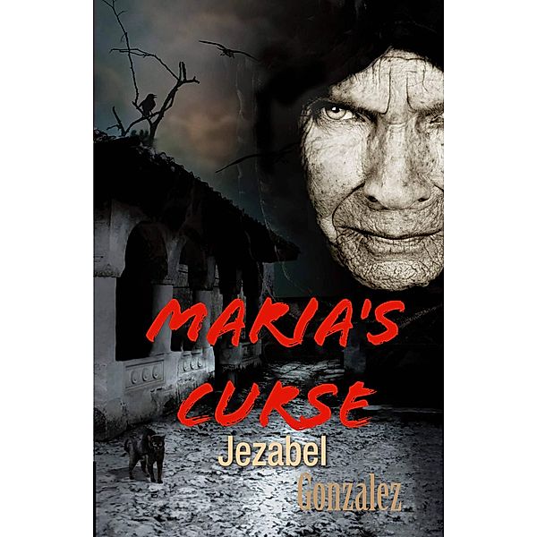 Maria's Curse, Jezabel González