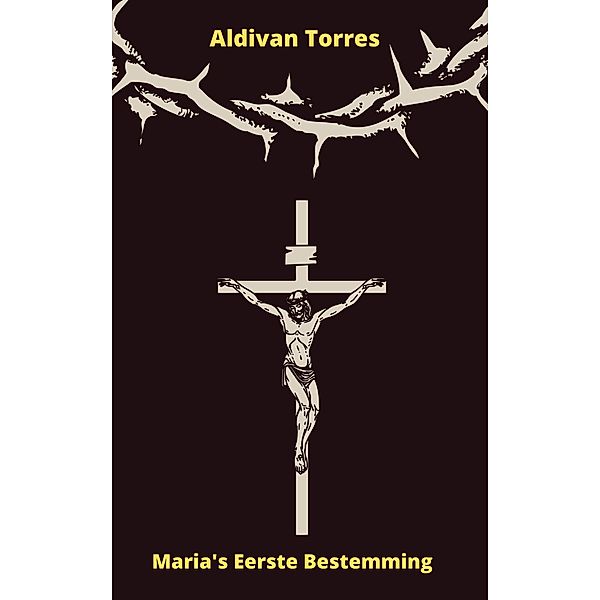 Maria's Eerste Bestemming, Aldivan Torres