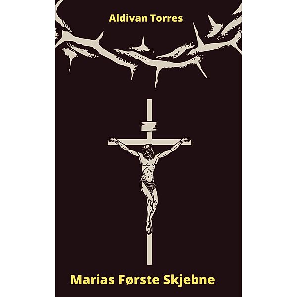 Marias Første Skjebne, Aldivan Torres