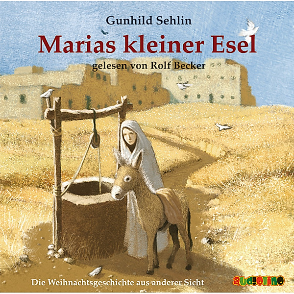 Marias kleiner Esel,1 Audio-CD, Gunhild Sehlin