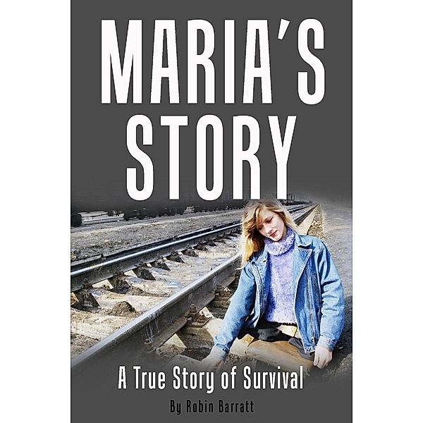 Maria's Story, Robin Barratt