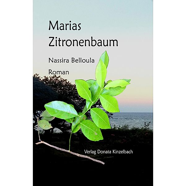 Marias Zitronenbaum, Nassira Belloula