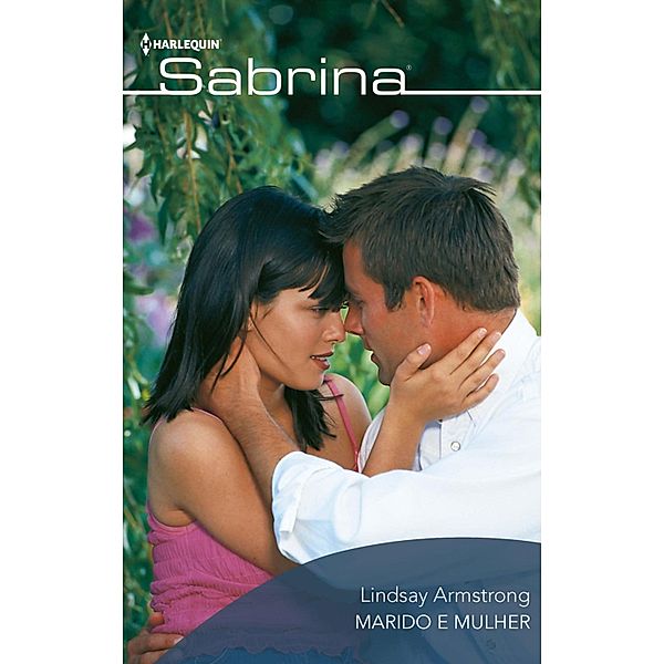 Marido e mulher / SABRINA Bd.682, Lindsay Armstrong