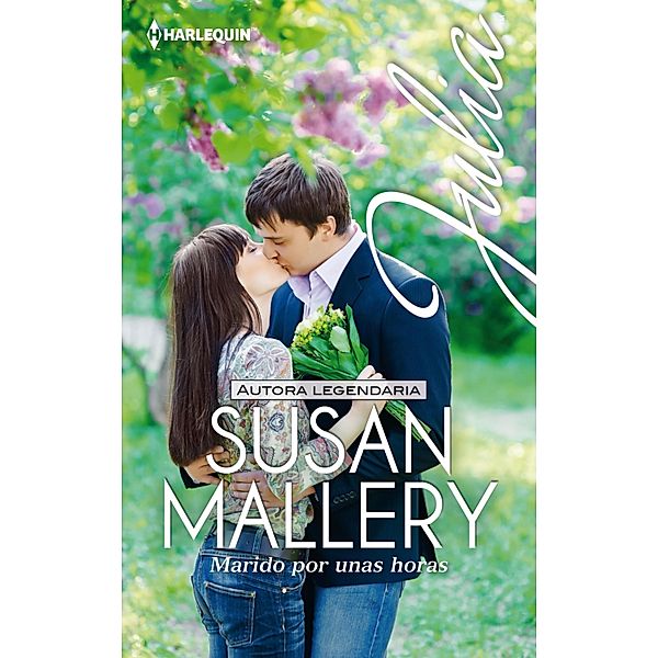 Marido por unas horas / Julia, Susan Mallery