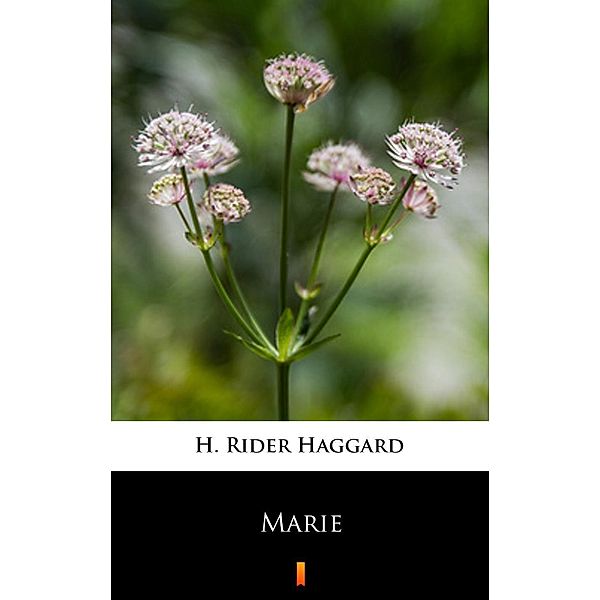 Marie, H. Rider Haggard