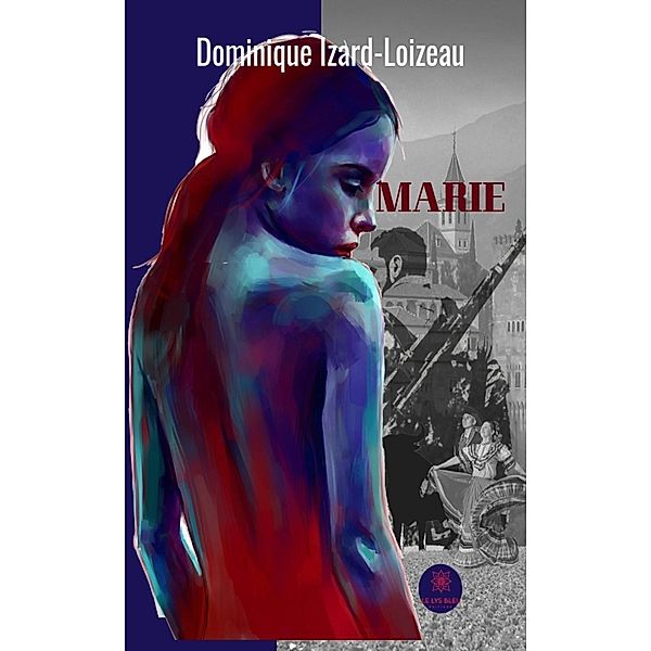 Marie, Dominique Izard-Loizeau