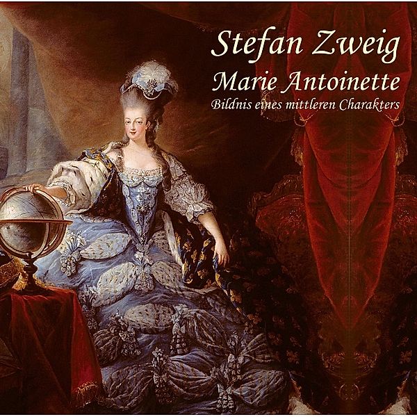 Marie Antoinette,Audio-CD, MP3, Stefan Zweig