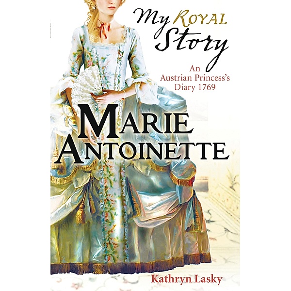 Marie Antoinette / Scholastic, Kathryn Lasky