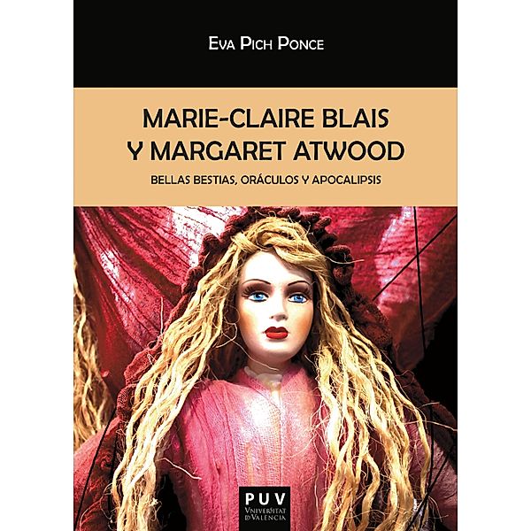 Marie-Claire Blais y Margaret Atwood / Biblioteca Javier Coy d'estudis Nord-Americans, Eva Pich Ponce