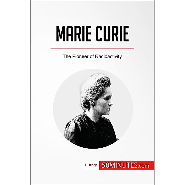 Marie Curie, 50minutes