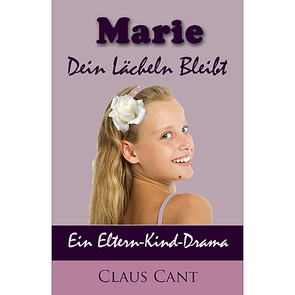 Marie Dein Lächeln Bleibt, Claus Cant