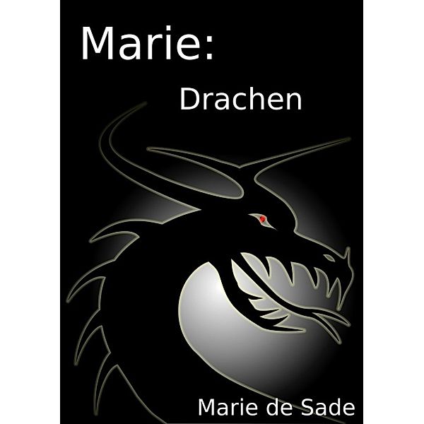 Marie: Drachen, Marie de Sade