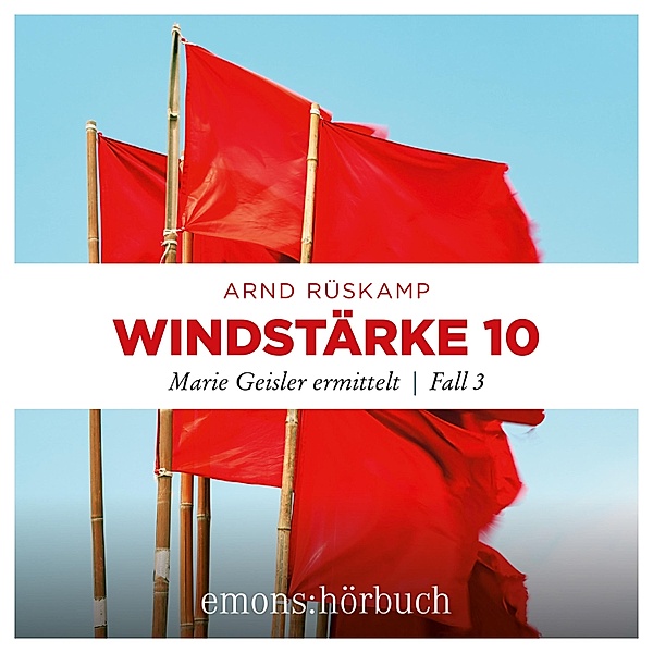 Marie Geisler ermittelt - 3 - Windstärke 10, Arnd Rüskamp